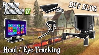 Farming Simulator 17  Head amp Eye Tracking in FS17  DEV BLOG [upl. by Esialb]