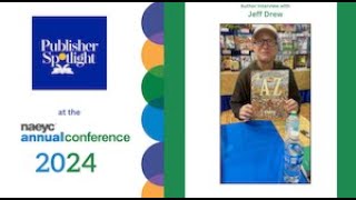 NAEYC 2024 Conference Author Interview JEFF DREW [upl. by Rashida]