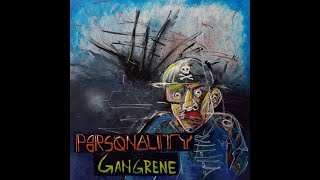 Personality  quotGangrenequot Official Music Video [upl. by Malsi]