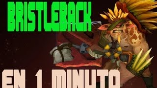 Bristleback en 1 minuto  Guia Dota 2 [upl. by Orton]