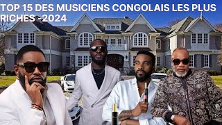 💰TOP 15 DES MUSICIENS CONGOLAIS LES PLUS RICHES  2024💰 [upl. by Nollaf]