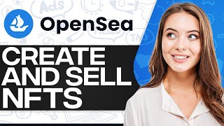 Opensea NFT Tutorial Create amp Sell Your NFTS On Opensea [upl. by Drahcir]