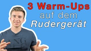 3 effektive WARMUPS für effektives und GESUNDES Training auf dem RUDERGERÄT [upl. by Coffee]