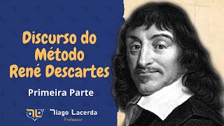 Discurso do Método  René Descartes  Primeira parte [upl. by Bakki799]