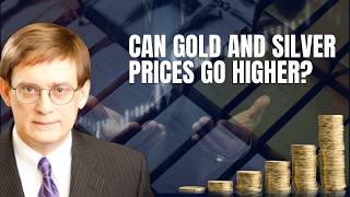 The Real Reasons Investors Should Expect Higher Gold and Silver Prices [upl. by Bruning]