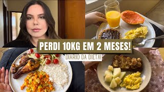 Diário da Dieta  Minha alimentação para perder peso ELIMINEI 10 kg em 2 meses [upl. by Noremmac741]