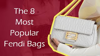 The 8 Most Popular Fendi Bags [upl. by Nevil]