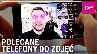 Jaki telefon do zdjęć TOP 10 2018 [upl. by Nordek]