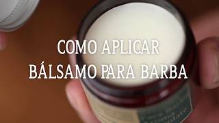 Como usar bálsamo para barba [upl. by Amikay]