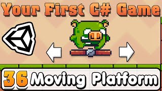 Unity C Basic  Part 36  How to move Object and Moving Platform [upl. by Yensehc]