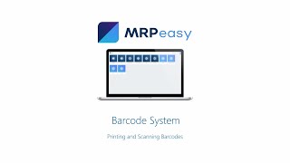 MRPeasy Demo  Barcode System Printing and Scanning Barcodes [upl. by Dorsey]