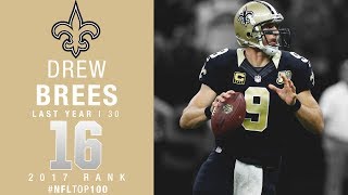 16 Drew Brees QB Saints  Top 100 Players of 2017  NFL [upl. by Anauqal]