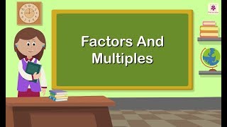 Factors and Multiples  Mathematics Grade 5  Periwinkle [upl. by Anenahs]