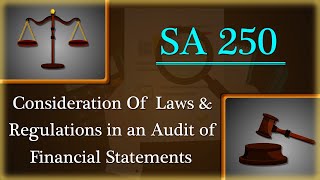 SA 250 Auditing Standards  Consideration of Laws amp Regulations In An Audit of Financial Statements [upl. by Nylarac]