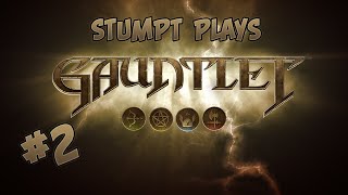 Stumpt Plays  Gauntlet  2  Son of a Lich [upl. by Edak]