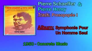 🔄 Pierre Schaeffer amp Pierre Henry  Prosopopée I 1950 🔄 [upl. by Alrac408]