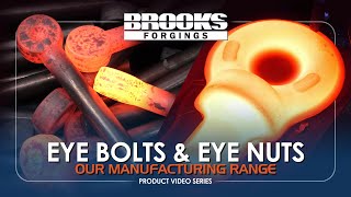 World Leaders In Eye Bolt amp Eye Nut Manufacture  Brooks Forgings Ltd [upl. by Donalt]