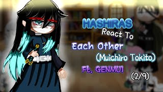 hashiras react to each other  muichiro tokito0209 ft genmui knydemon slayer gc [upl. by Chuch826]