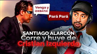 Desconocimiento Total de Santiago Alarcon Corre y le Huye debate a Cristian [upl. by Yuria]