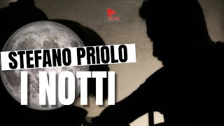 Stefano Priolo  I Notti Video Ufficiale 2024 [upl. by Edgerton]