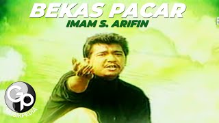 Imam S Arifin  Bekas Pacar Official Music Video [upl. by Killen22]