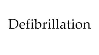 How to Pronounce Defibrillation [upl. by Alanna843]