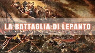 LA BATTAGLIA DI LEPANTO [upl. by Letch]