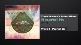 Tilian  Perfect Lie Track 8 [upl. by Obeng]