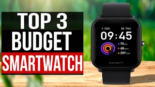 TOP 3 Best Budget Smartwatch 2022 [upl. by Colin878]