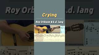 Crying  Roy Orbison amp kd lang Guitar crying fingerstyleguitar guitartab guitar [upl. by Rehctaht]