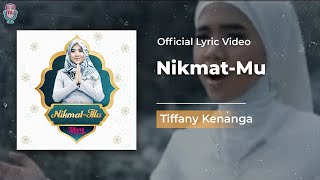 Tiffany Kenanga  NikmatMu Official Lyric [upl. by Primrose913]