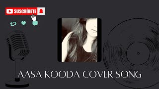 Aasa Kooda 🦋Sai Abhyankkar  Cover Version  Vidushi Vashishth [upl. by Kilian]