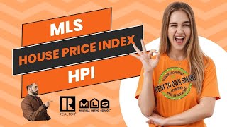 MLS HPI House Price INdex [upl. by Everick806]