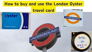 How to buy and use the London Oyster travel card [upl. by Anilasor]