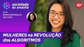 Sociedade do Amanhã  MULHERES na REVOLUÇÃO dos ALGORITMOS [upl. by Neelyar]