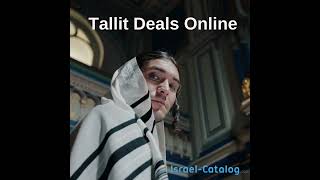 Tallit Deals by Israelcatalogcom [upl. by Ainelec260]