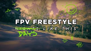 FPV Freestyle  DaysLikeThis [upl. by Margi]