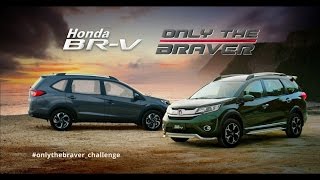 HONDA BRV TVC 60 seconds ONLY THE BRAVER onlythebraverchallenge [upl. by Trescha373]