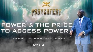 POWER AND THE PRICE TO ACCESS POWER DAY 3  APOSTLE DOMINIC OSEI  KFT CHURCH [upl. by Arrec]