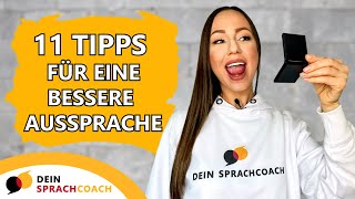 FOLGE DIESEN 11 AUSSPRACHETIPPS UM NOCH BESSER AUF DEUTSCH ZU KLINGEN so kannst du zu Hause üben [upl. by Pergrim]