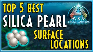 Top 5 Best Silica Pearl Surface Locations Ark Survival Ascended [upl. by Schultz177]