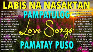 Top TRENDING TAGALOG LOVE SONG NONSTOP  Pampatulog Pamatay Puso [upl. by Horsey67]