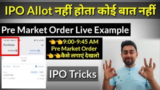 How To Buy IPO In Pre Market  Live Example  IPO Tricks  Jayesh Khatri [upl. by Berrie]