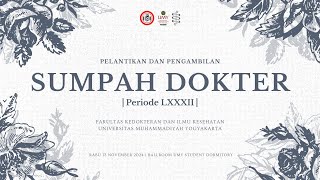 PELANTIKAN DAN PENGAMBILAN SUMPAH DOKTER PERIODE LXXXII FKIK UMY [upl. by Schreib]