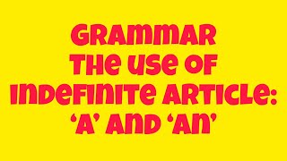 The uses of indefinite article ‘A’ amp ‘An’  Grammar  English grammar  Study with Kajol [upl. by Aihsined355]