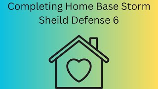 Completing Homebase Storm Shield Defense 6 [upl. by Kyred]