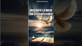 ORACION EN LA NOCHE CON EL ESPIRITU SANTO [upl. by Chavaree]