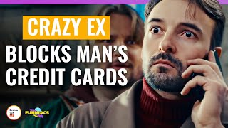 Crazy EX Blocks Mans Credit Cards  DramatizeMeSpecial [upl. by Gallagher658]