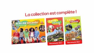 ¡A mí me encanta espagnol 5e 4e 3e LV2  éditions 2016 et 2017  Vous allez adorer [upl. by Fachanan]