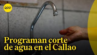 ATU y Sedapal brindan detalles sobre corte del servicio de agua potable en el Callao [upl. by Napra]